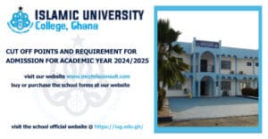 Read more about the article ISLAMIC UNIVERSITY COLLEGE, GHANA CUT OFF POINTS AND ADMISSION REQUIRMENT FOR ACADEMIC YEAR 2024/2025.