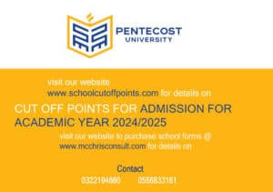 Read more about the article PENTECOST UNIVERSITY CUT OFF POINTS FOR ACADEMIC YEAR 2024/2025