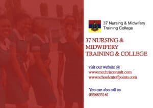 Read more about the article 37 NURSING AND MIDWIFERY TRAINING COLLEGE CUT OFF POINTS AND REQUIREMENT FOR ADMISSION