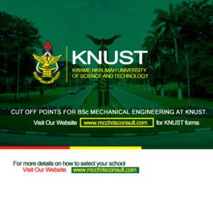 Read more about the article Bsc Mechanical Engineering Cut off points at KNUST.