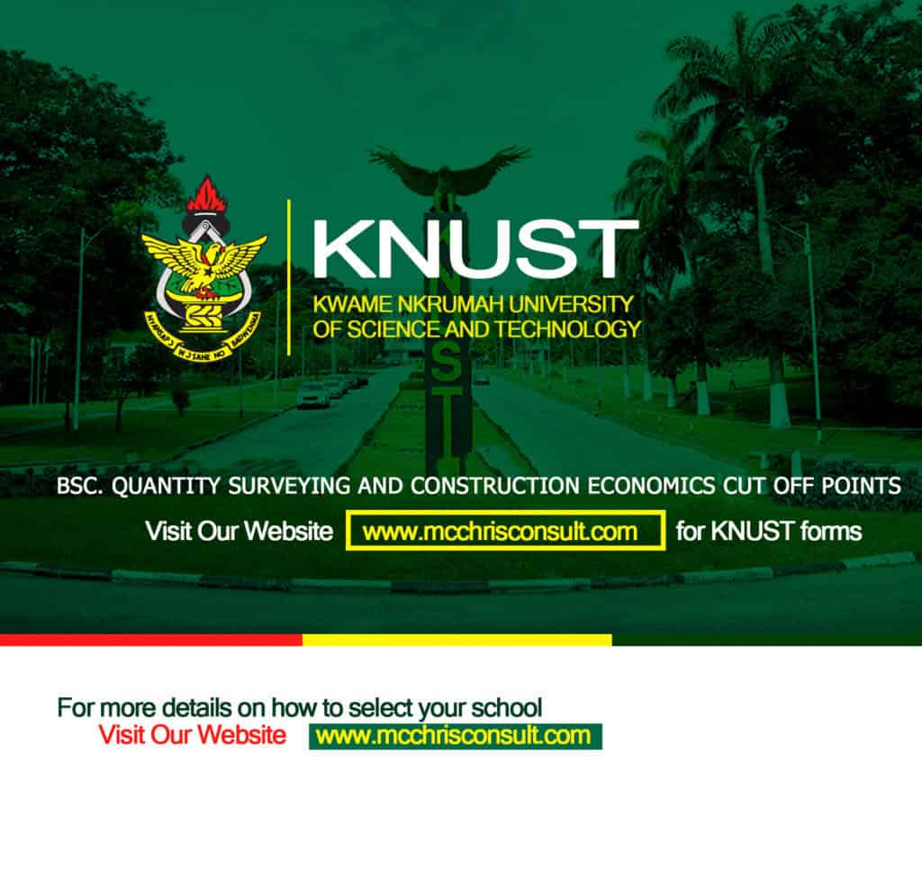 BSc. Quantity Surveying and Construction Economics Cut Off Points at KNUST.